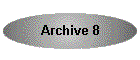 Archive 8